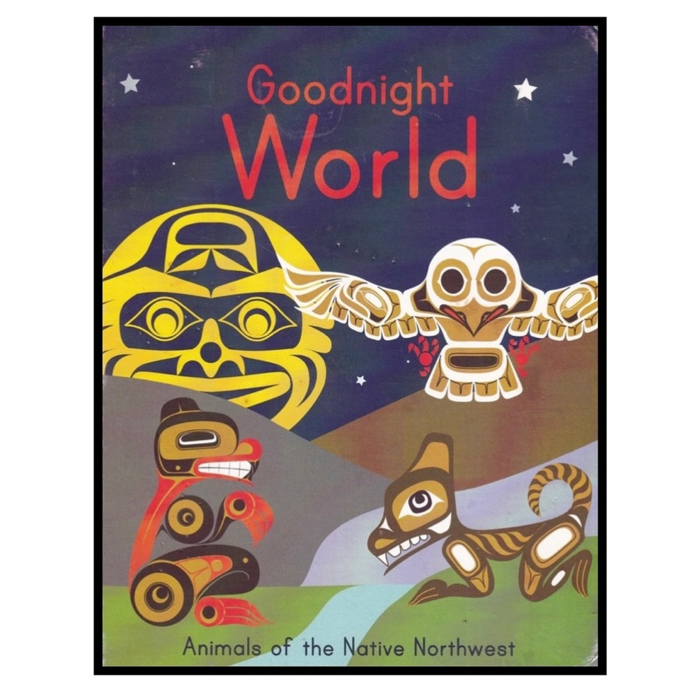 BUNDLE & SAVE 🎉 Goodnight World Animals of the Native Northwest